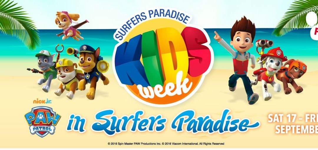 Kids Week on Surfers Paradise Brings You Paw Patrol and Many More!